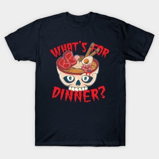 Whats For Dinner ? ( Kawaii Skull Ramen Edit ) T-Shirt